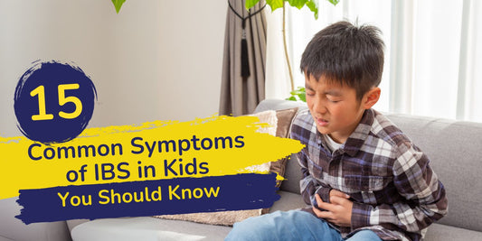 15 Common Symptoms of IBS in Kids You Should Know