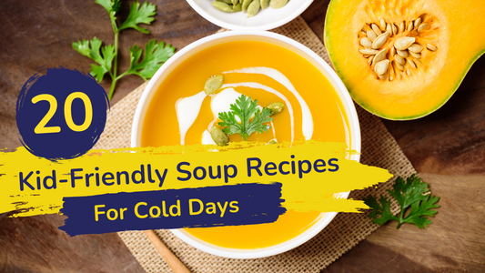 20 Kid-Friendly Soup Recipes for Cold Days