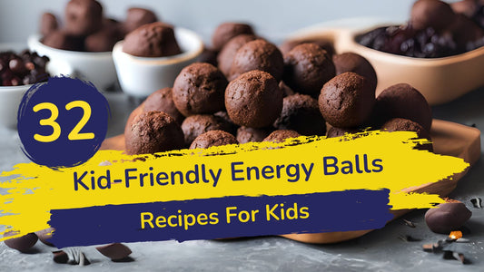 32 Kid-Friendly Energy Balls Recipes for Kids