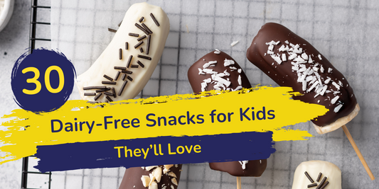 30 Dairy-Free Snacks for Kids & Preschoolers That They’ll Love